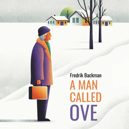 Вторая жизнь Уве. A man called Ove. Аудиокнига