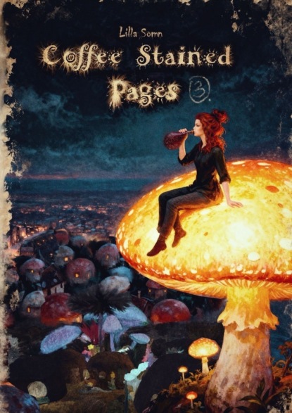 Скачать книгу Coffee Stained Pages. Part 3