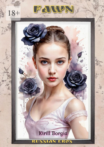Скачать книгу Fawn. Russian Eros