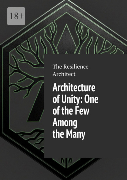 Скачать книгу Architecture of Unity: One of the Few Among the Many