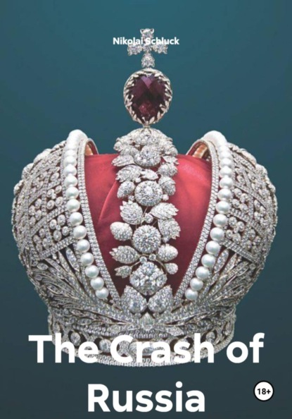 Скачать книгу The Crash of Russia