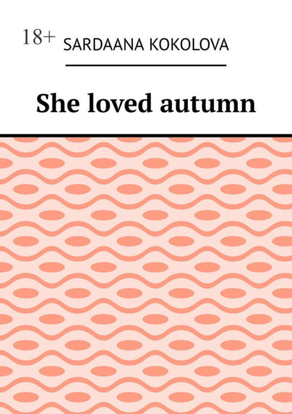 She loved autumn