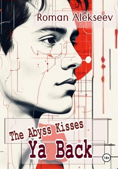 Скачать книгу The Abyss Kisses Ya Back