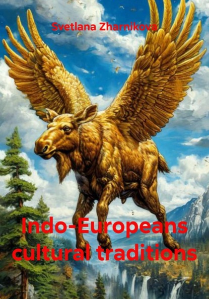 Indo-Europeans cultural traditions