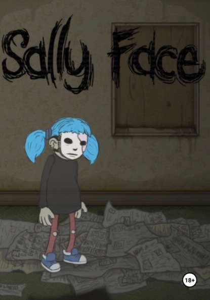 Скачать книгу Sally face (крамсали)