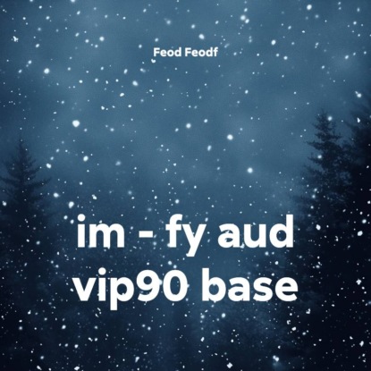 im – fy aud vip90 base