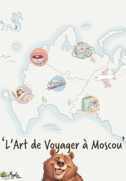 Скачать книгу L'Art de Voyager à Moscou