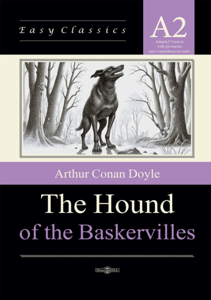 Скачать книгу Собака Баскервилей / The Hound of the Baskervilles. Адаптированная книга на английском языке. Уровень A2 (Elementary)