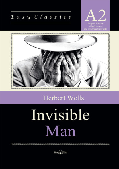 Скачать книгу Человек-невидимка / The Invisible Man. Адаптированная книга на английском языке. Уровень A2 (Elementary)