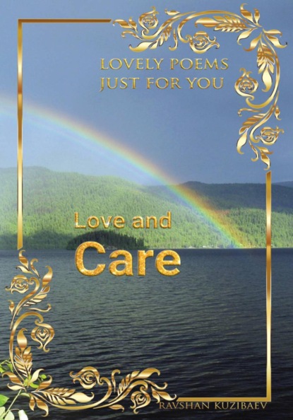 Love and Care. Lovely poems just for you