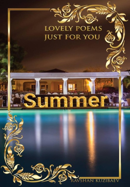 Summer. Lovely poems just for you