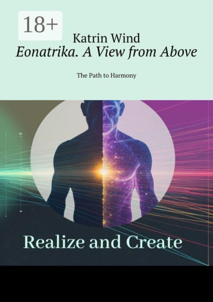 Скачать книгу Eonatrika. A View from Above. The Path to Harmony