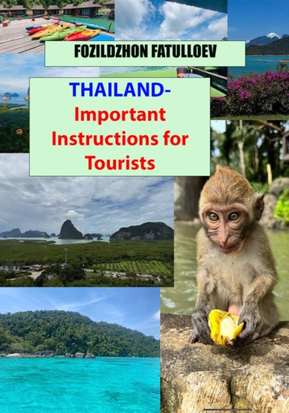 Скачать книгу Thailand — Important Instructions for Tourists