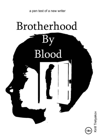 Скачать книгу Brotherhood By Blood