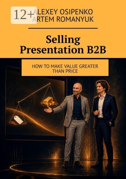 Selling Presentation В2В. How to make value greater than price