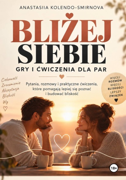 Скачать книгу Bliżej siebie. Gry i ćwiczenia dla par