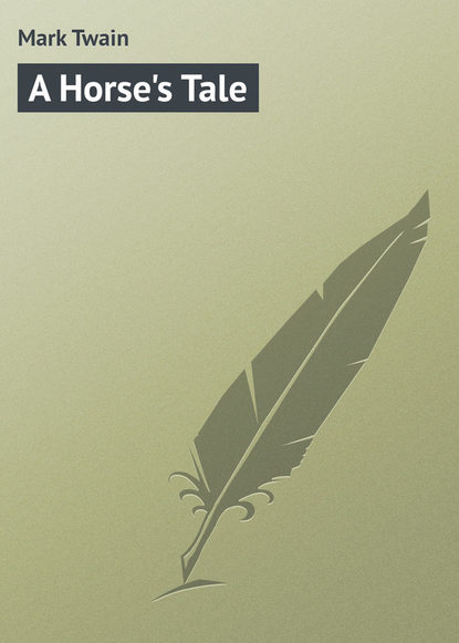Скачать книгу A Horse&apos;s Tale