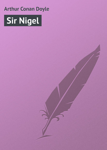 Скачать книгу Sir Nigel