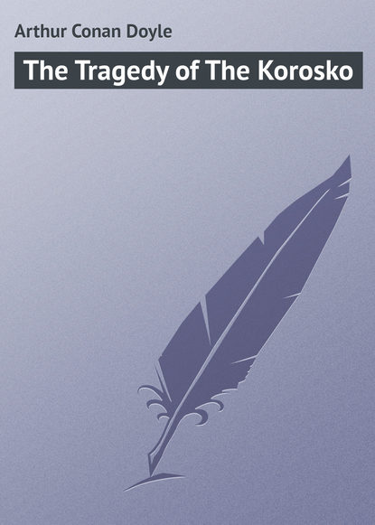 Скачать книгу The Tragedy of The Korosko