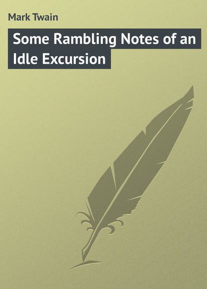 Скачать книгу Some Rambling Notes of an Idle Excursion