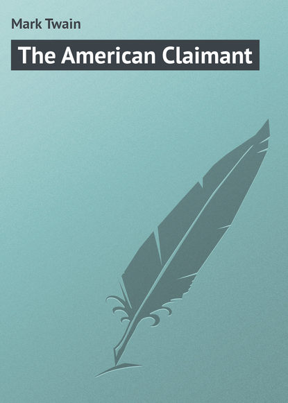 Скачать книгу The American Claimant