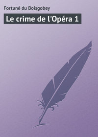 Le crime de l'Opéra 1