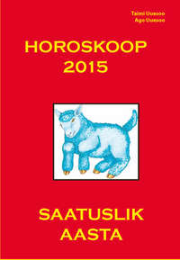 Horoskoop 2015. Saatuslik aasta