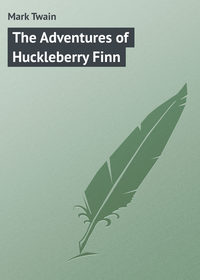 The Adventures of Huckleberry Finn