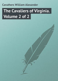 The Cavaliers of Virginia. Volume 2 of 2