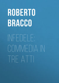 Infedele: Commedia in tre atti