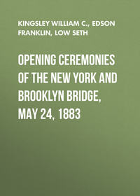 Opening Ceremonies of the New York and Brooklyn Bridge, May 24, 1883