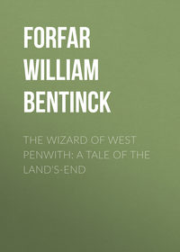 The Wizard of West Penwith: A Tale of the Land's-End