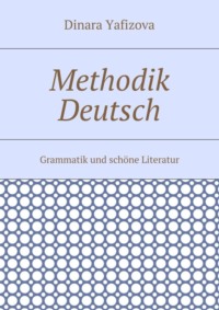 Methodik Deutsch. Grammatik und schöne Literatur