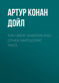 The Great Shadow and Other Napoleonic Tales