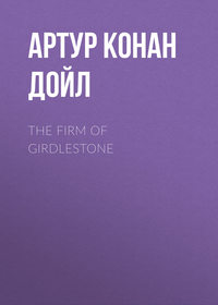 The Firm of Girdlestone