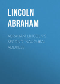 Abraham Lincoln&apos;s Second Inaugural Address