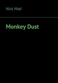 Monkey Dust