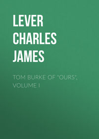 Tom Burke Of "Ours", Volume I