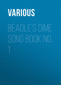 Beadle&apos;s Dime Song Book No. 1