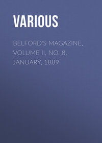 Belford&apos;s Magazine, Volume II, No. 8, January, 1889