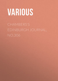 Chambers&apos;s Edinburgh Journal, No.306