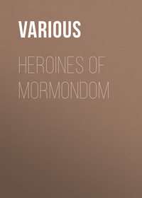 Heroines of Mormondom