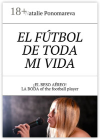 El fútbol de toda mi vida. ¡El beso aéreo! La boda of the football player