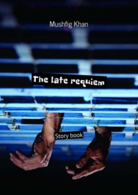 The late requiem. Story book