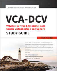 VCA-DCV VMware Certified Associate on vSphere Study Guide. VCAD-510