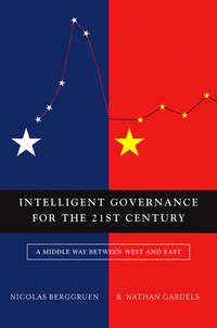 Intelligent Governance for the 21st Century. A Middle Way between West and East