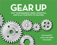 Gear Up. Test Your Business Model Potential and Plan Your Path to Success