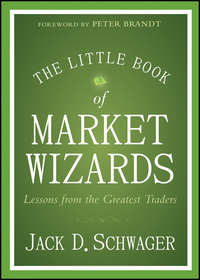 The Little Book of Market Wizards. Lessons from the Greatest Traders