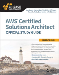 AWS Certified Solutions Architect Official Study Guide. Associate Exam