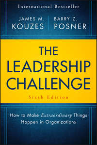 The Leadership Challenge. How to Make Extraordinary Things Happen in Organizations